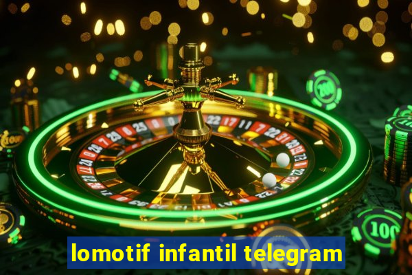 lomotif infantil telegram